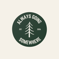 Always Going Somewhere Sticker in Pine